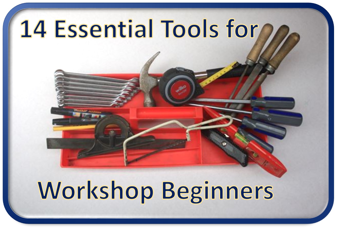 14 essential tools for workshop beginners feature image