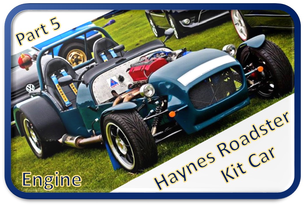 Building a Haynes Roadster – Engine